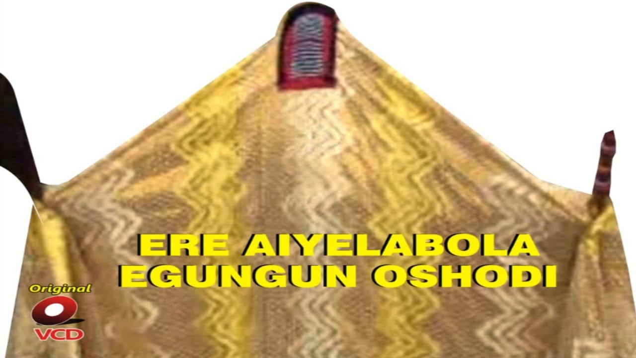 ERE ODUN AIYELABOLA_ODUN EGUNGUN OSHODI