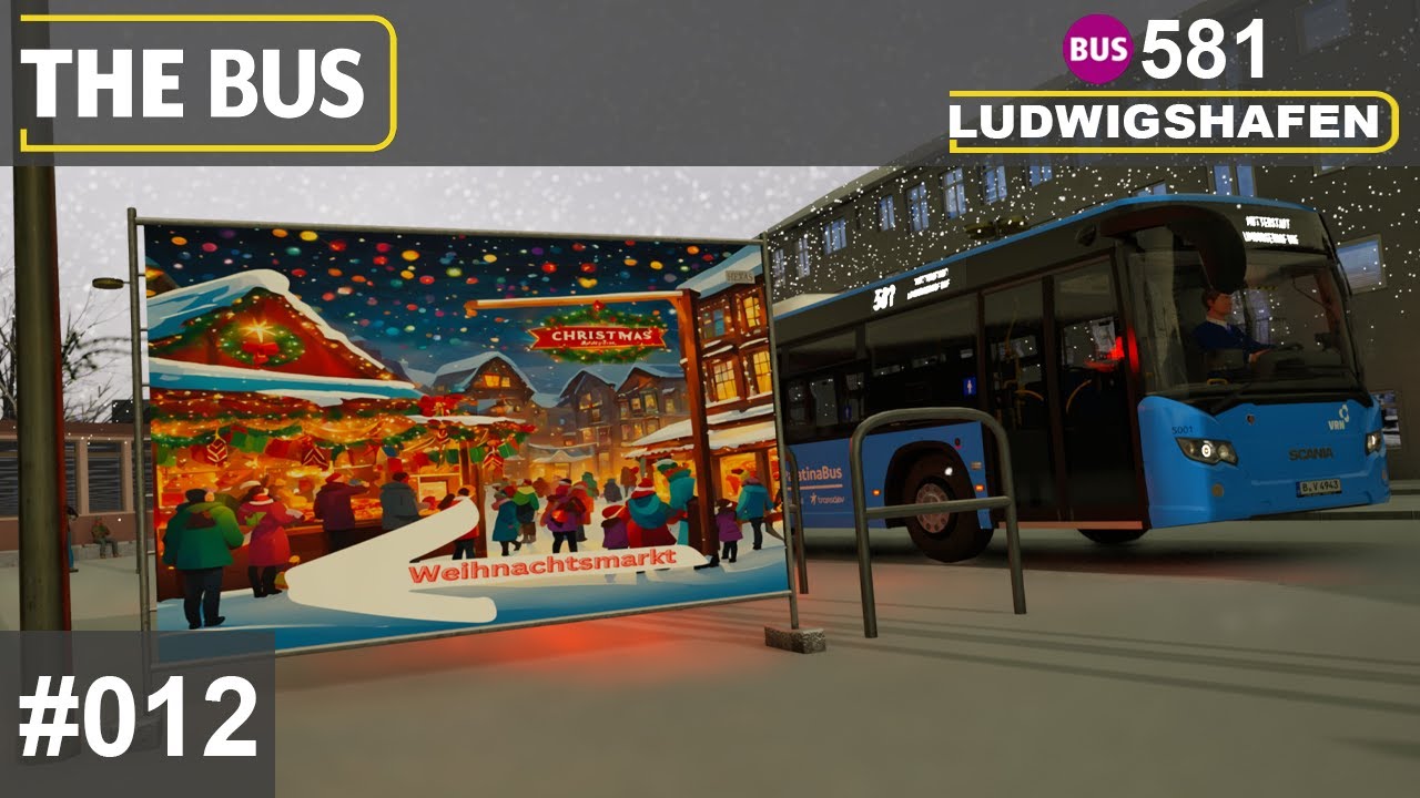 THE BUS 🚌[#12] Weihnachtsmarkt Mutterstadt + neue Fahrgaststimme! [🗺️Linie 581][MOD-MAP][LET'S PLAY]