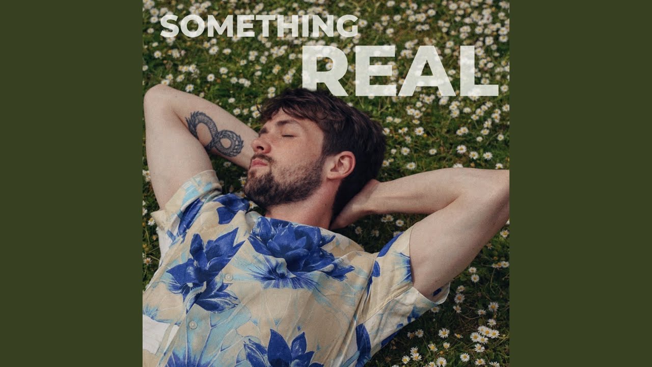 Something Real