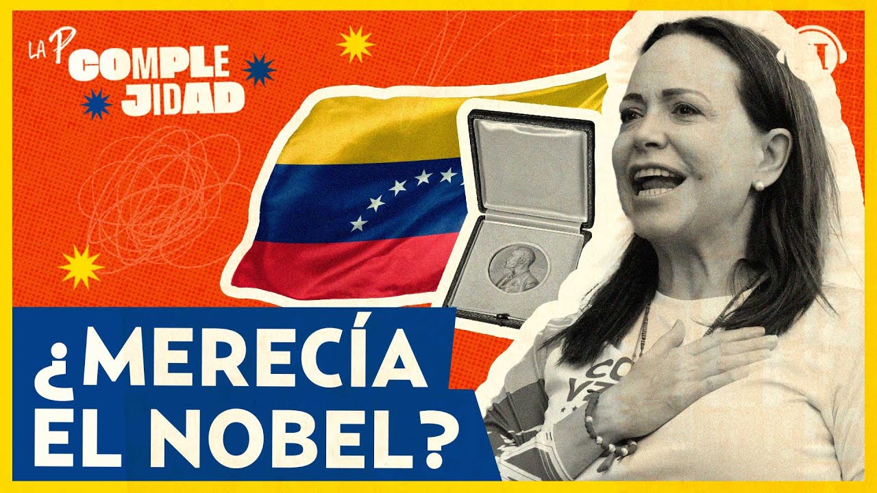 La polémica de María Corina y su Premio Nobel de la Paz | La P... Complejidad