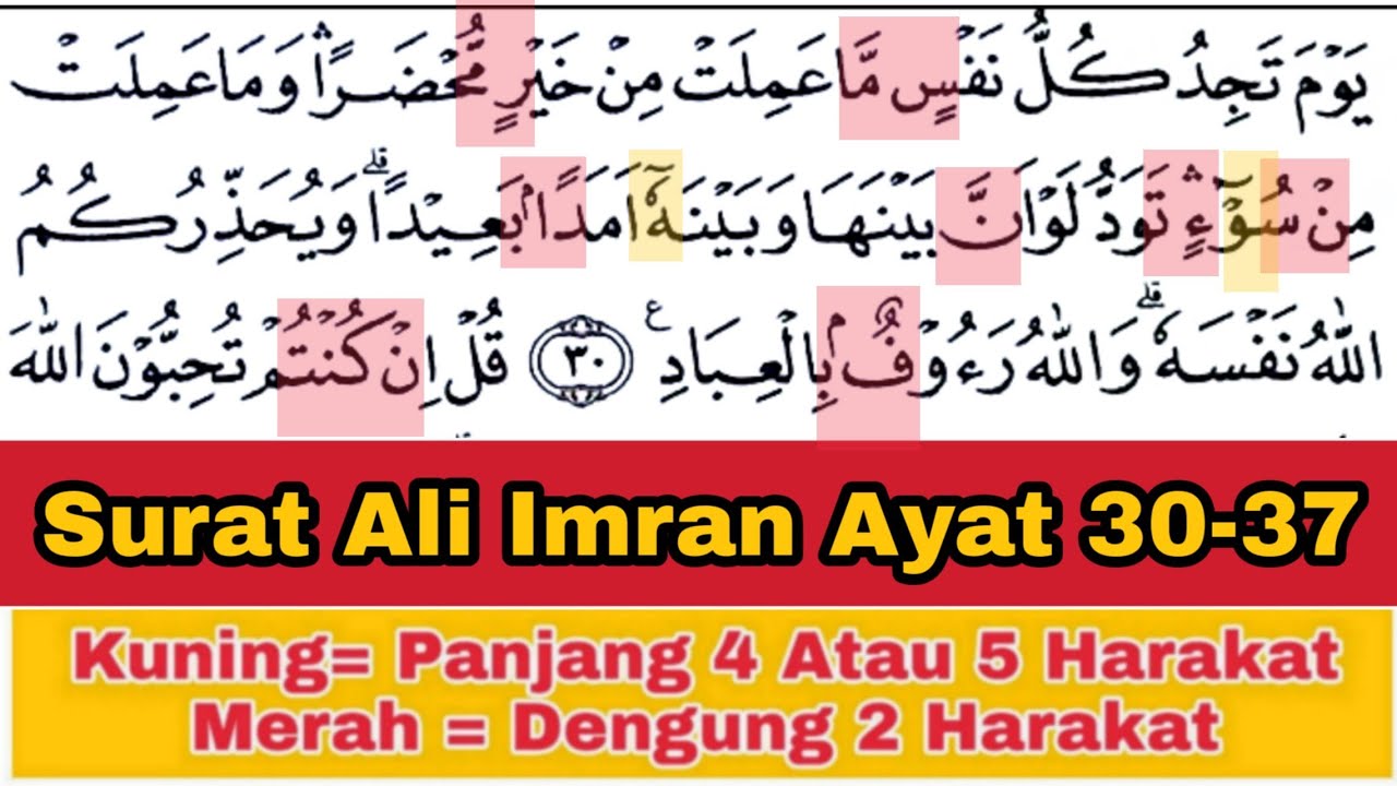 Tadarus Surat Ali Imran Ayat 30-37, Ada Warna Tanda Panjang & Dengung Agar Lancar Baca al-Quran