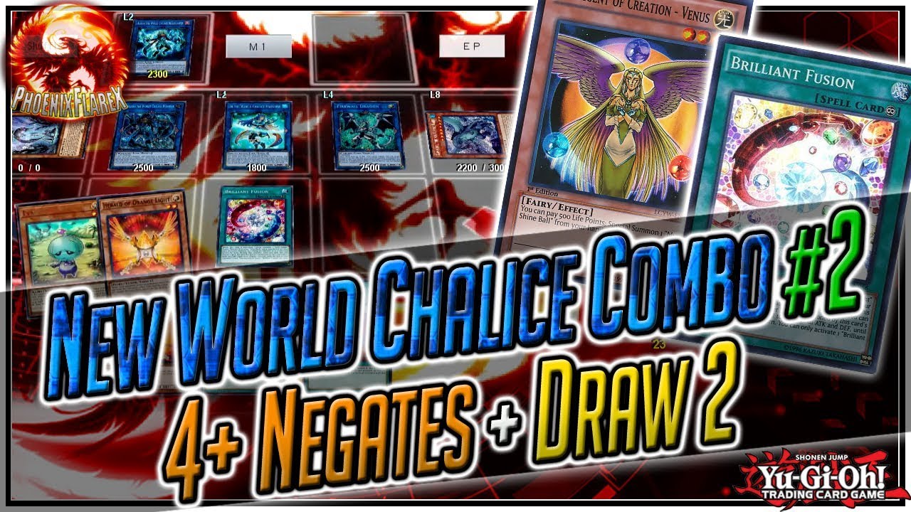 New WORLD CHALICE 2-Card Combo: Venus + Brilliant Fusion = 4+ NEGATES (Draw 2, Search Gameciel)
