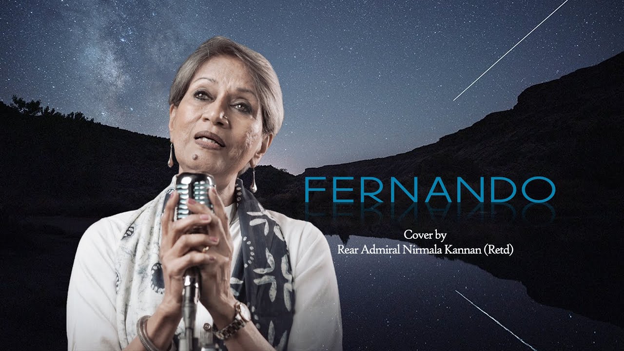 Fernando- ABBA- Cover  By- Rear Admiral Nirmala Kannan ( Retd)