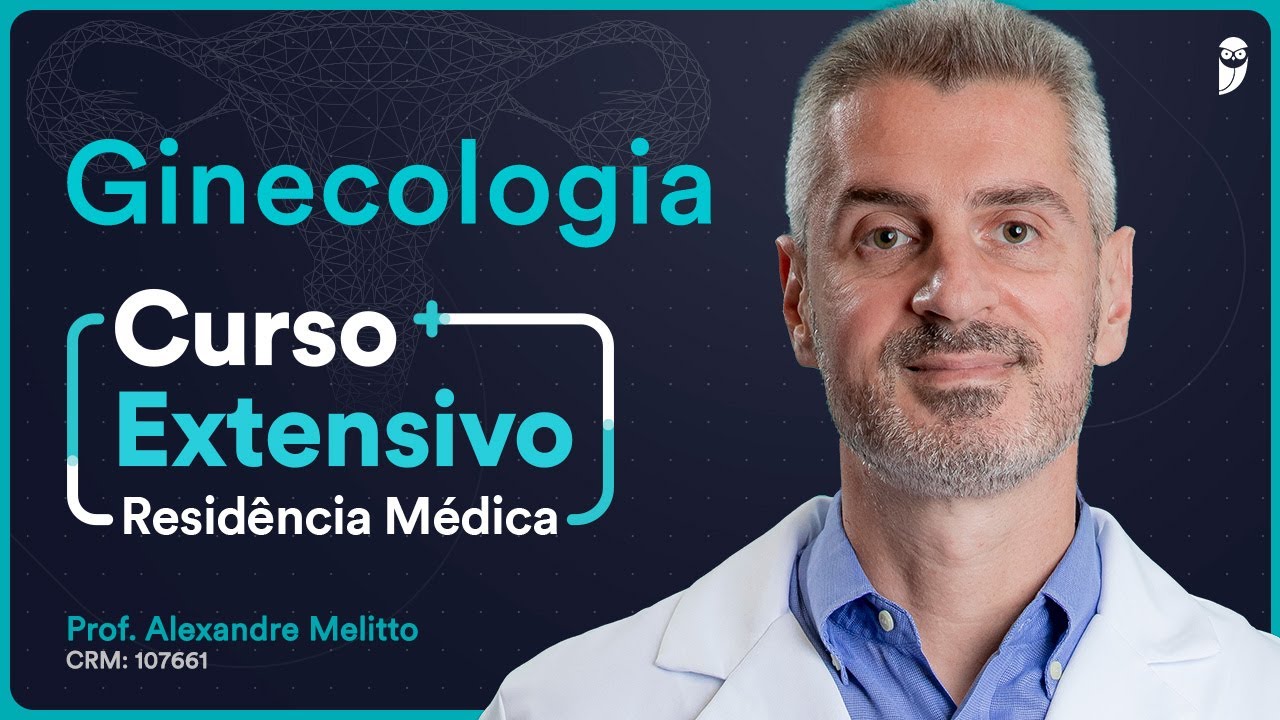 Endometriose - Aula de Ginecologia do Curso Extensivo Residência Médica 2023