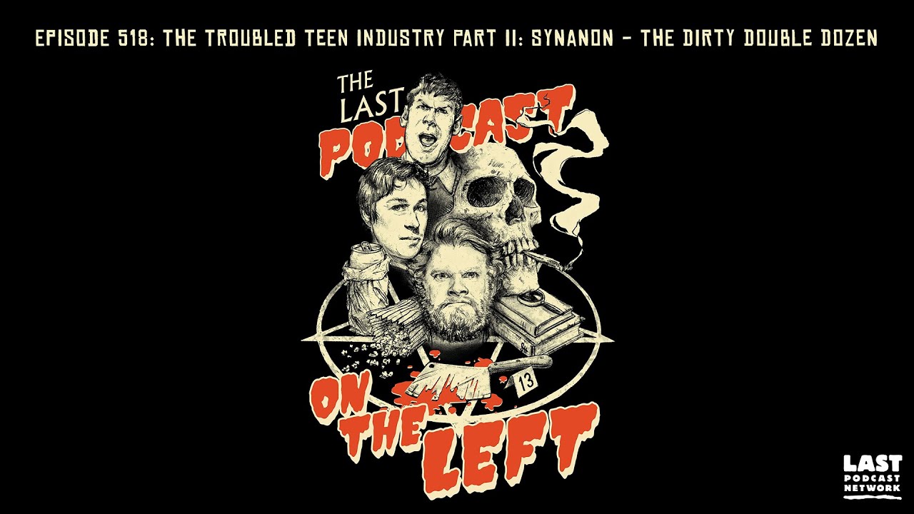 Episode 518: The Troubled Teen Industry Part II: Synanon - The Dirty Double Dozen