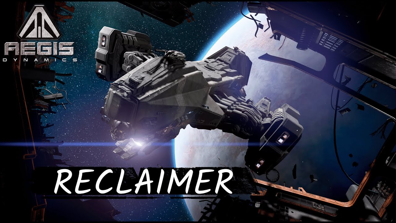 Быстрый обзор The Aegis Reclaimer | Star Citizen 4.0