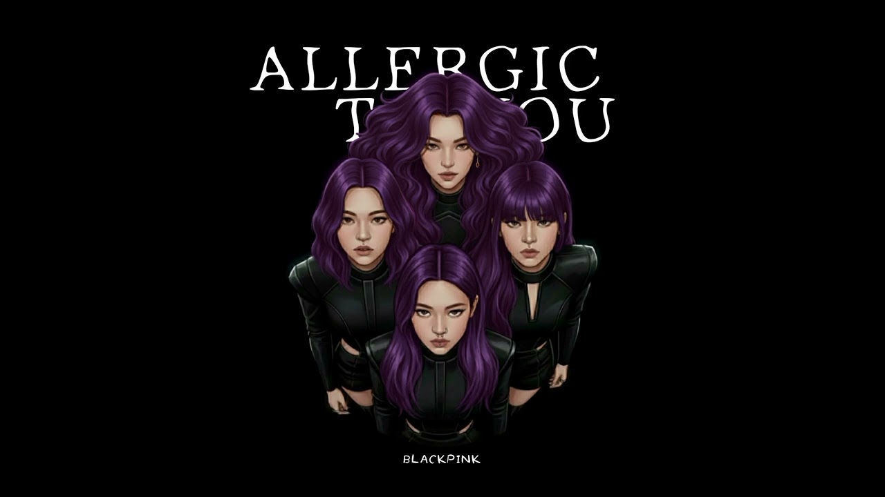 (ORIGINAL IA) BLACKPINK - Allergic To You | [audio oficial]