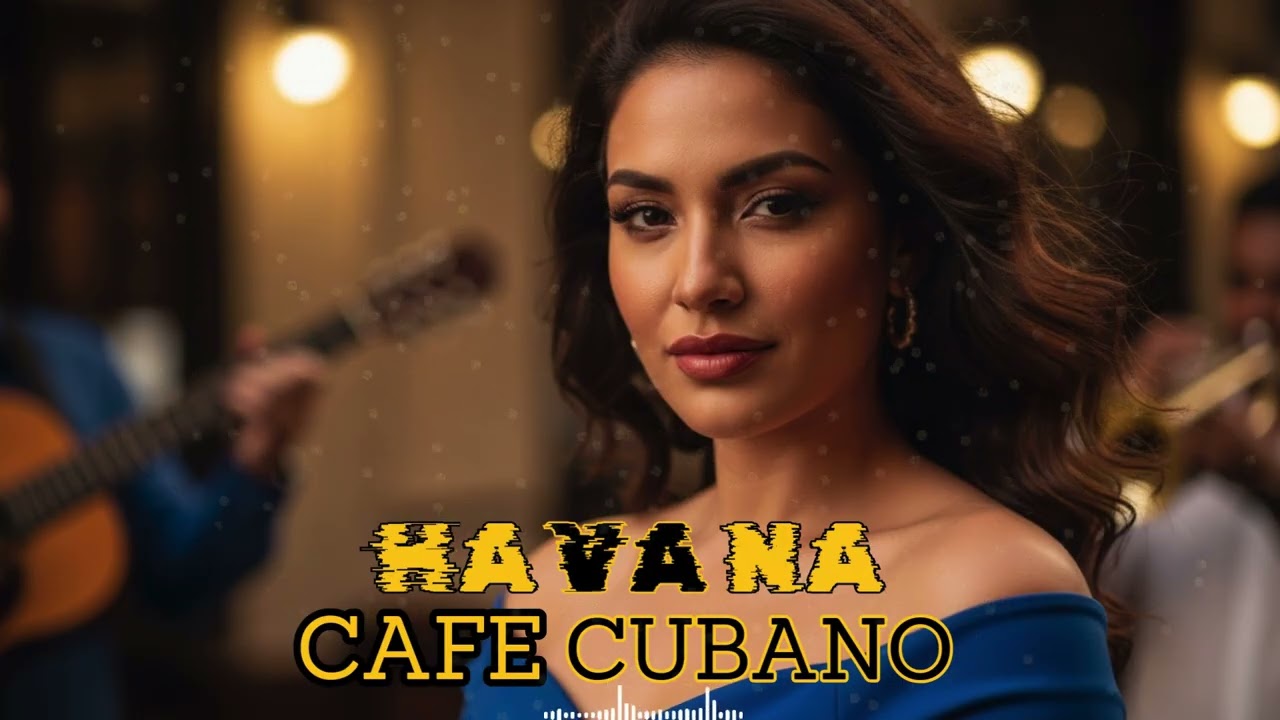 Havana Relaxing Café ☕ Cuban Music Mix | Son Cubano, Latin Jazz & Smooth Vibes