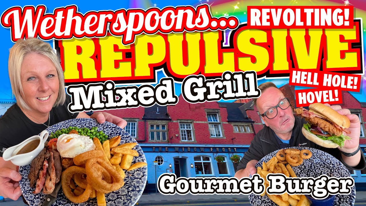 Wetherspoons GOURMET BURGER and a MIXED GRILL in a REVOLTING and REPULSIVE Hell Hole of a Hovel!