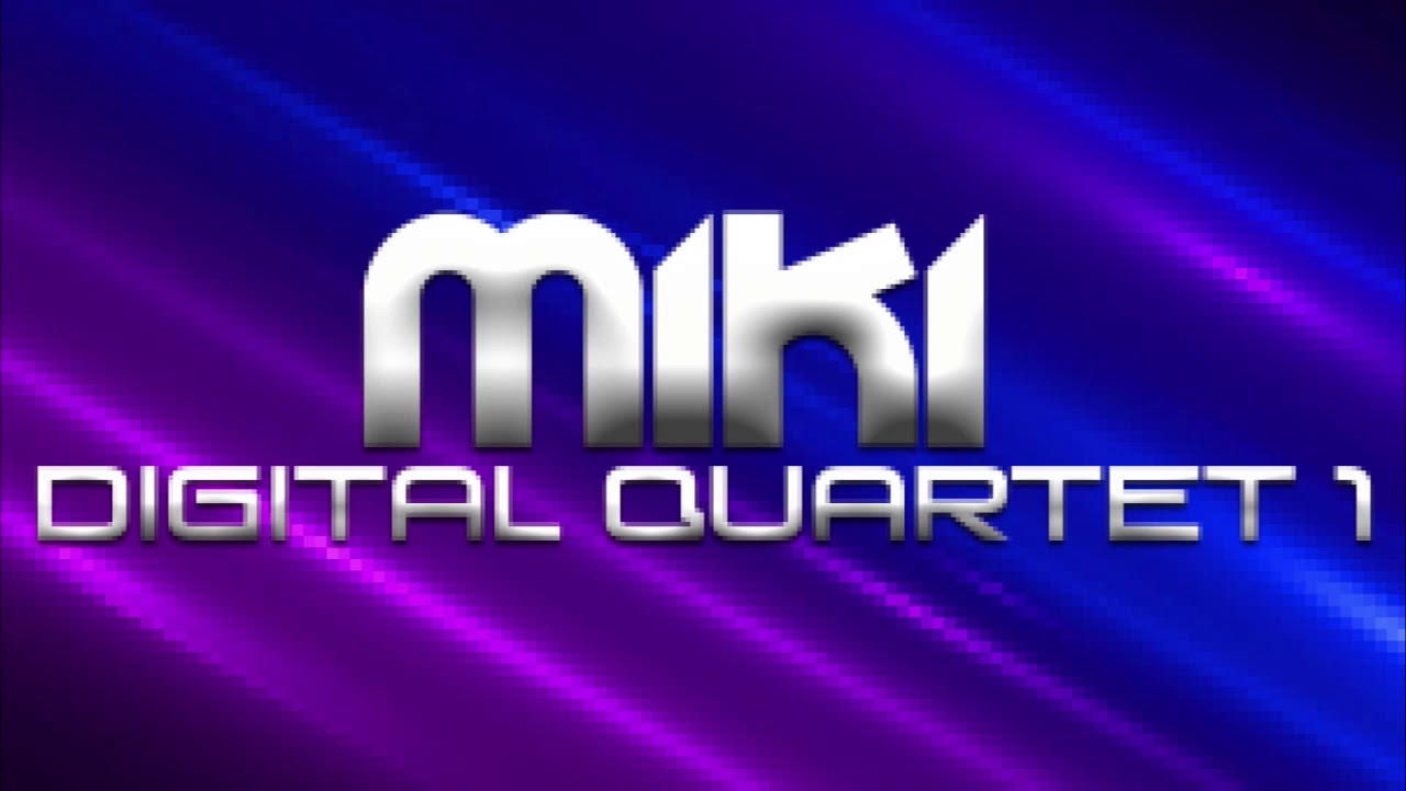 Miki // Digital Quartet I