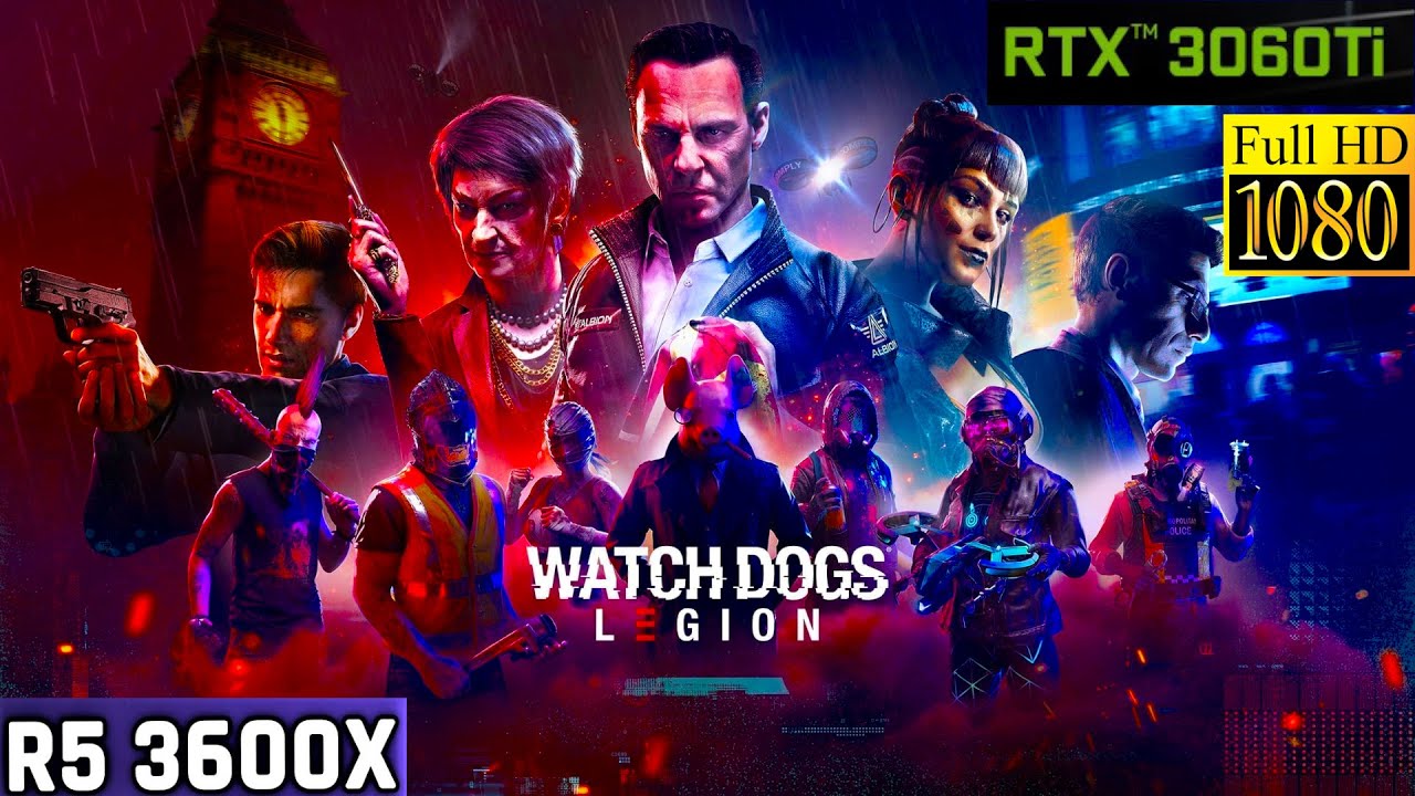 Watch Dogs Legion (RETESTED) - R5 3600x - 16GB RAM - RTX 3060 TI -1080p