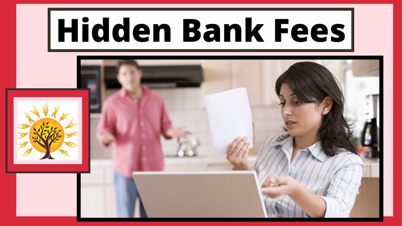 Hidden Bank Fees