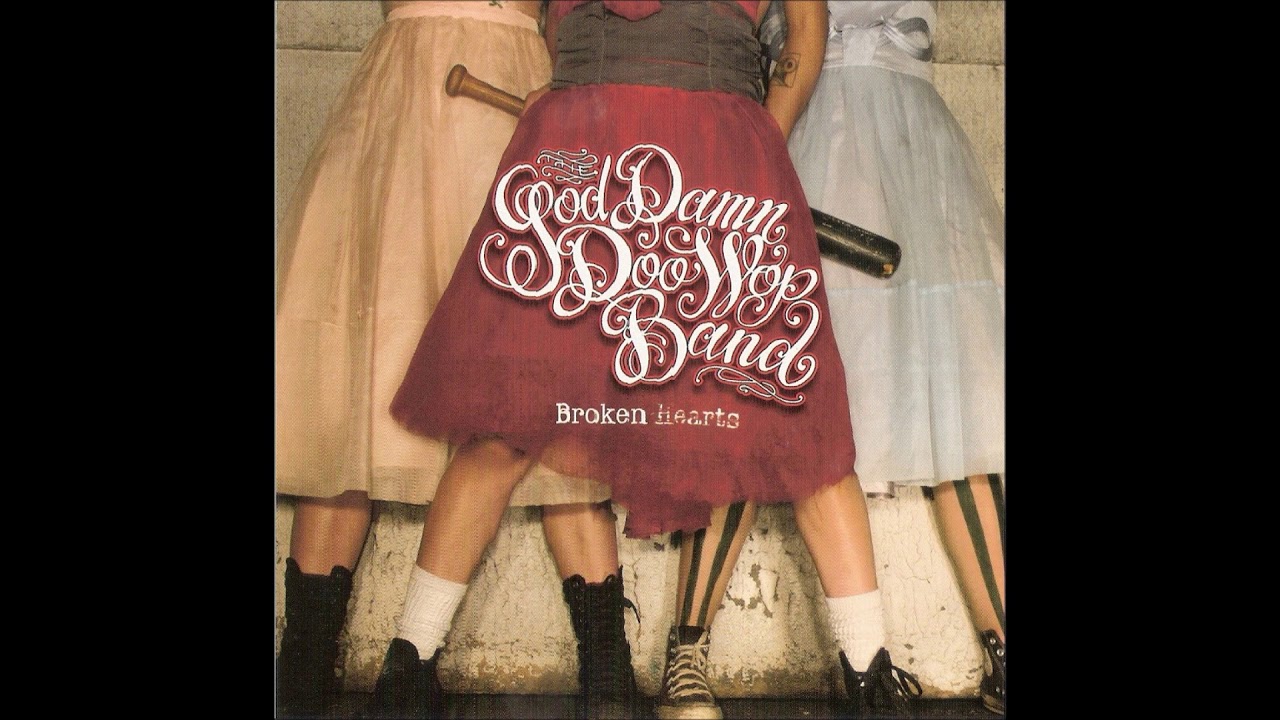 The God Damn Doo Wop Band - Broken Hearts - Afternoon Records (2006)
