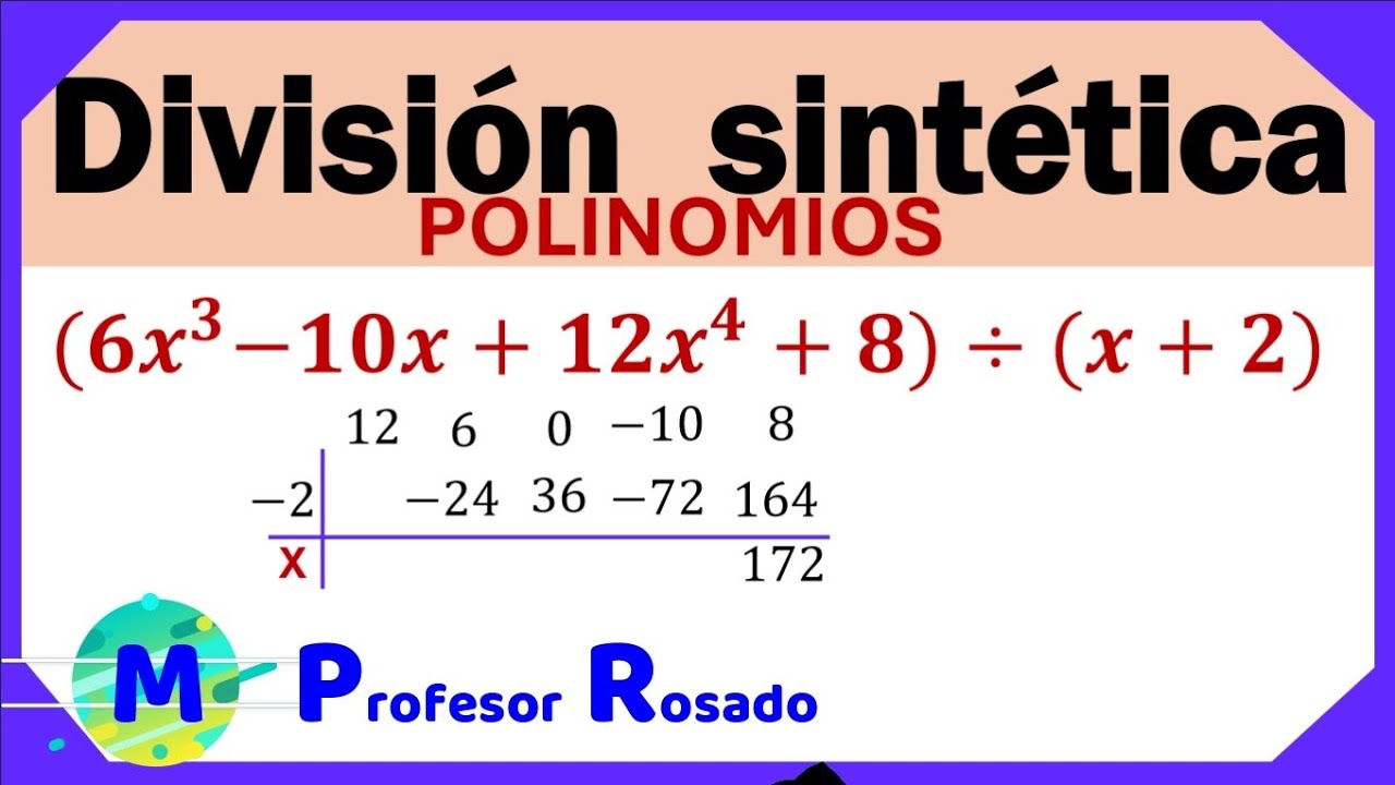 DIVISIÓN SINTÉTICA - REGLA RUFFINI 