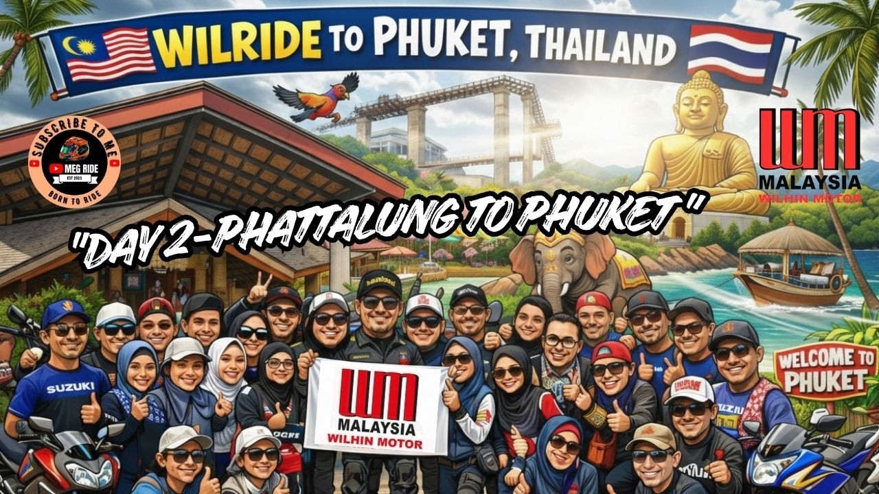 2026 WILD RIDE TO PHUKET, THAILAND 🇹🇭 | DAY 2 – PHATTALUNG TO PHUKET