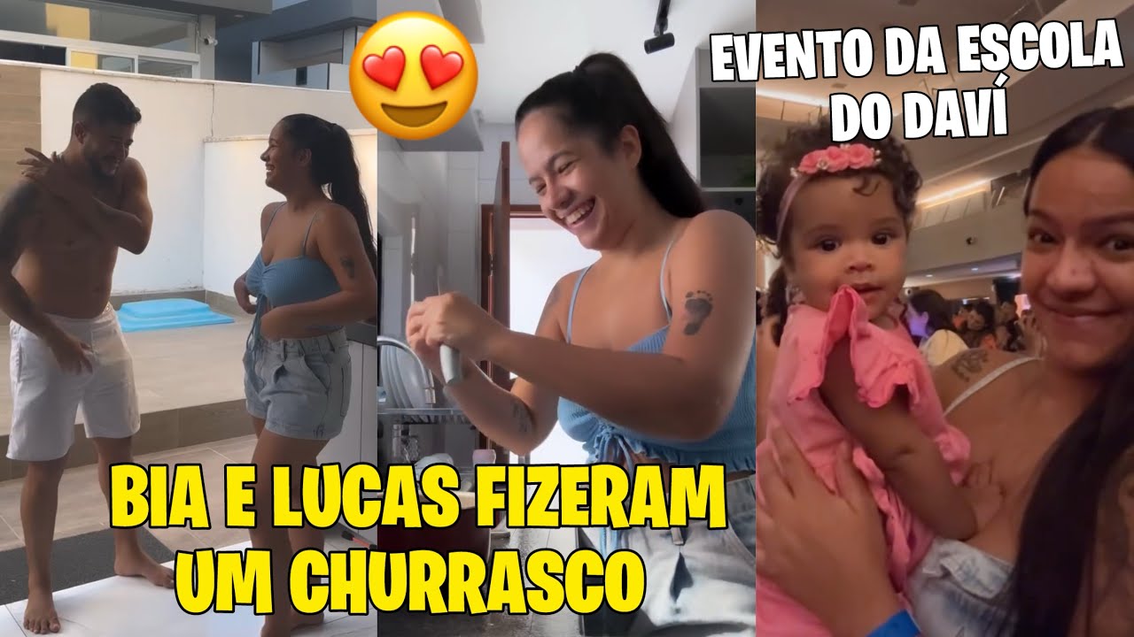BIA CHAGAS E LUCAS FIZERAM UM CHURRASCO 😍+ DAVI SE APRESENTOU NO EVENTO DA ESCOLA