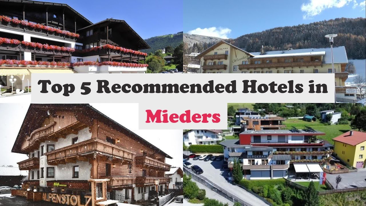 Top 5 Recommended Hotels In Mieders | Best Hotels In Mieders