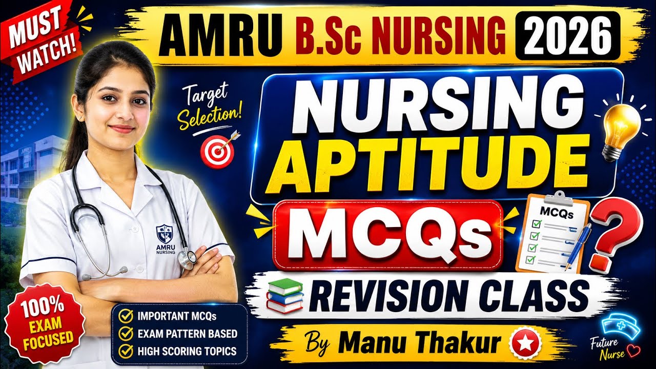 AMRU B.Sc Nursing Entrance Exam 2026 | Nursing Aptitude MCQs | Revision Class | By Manu Thakur