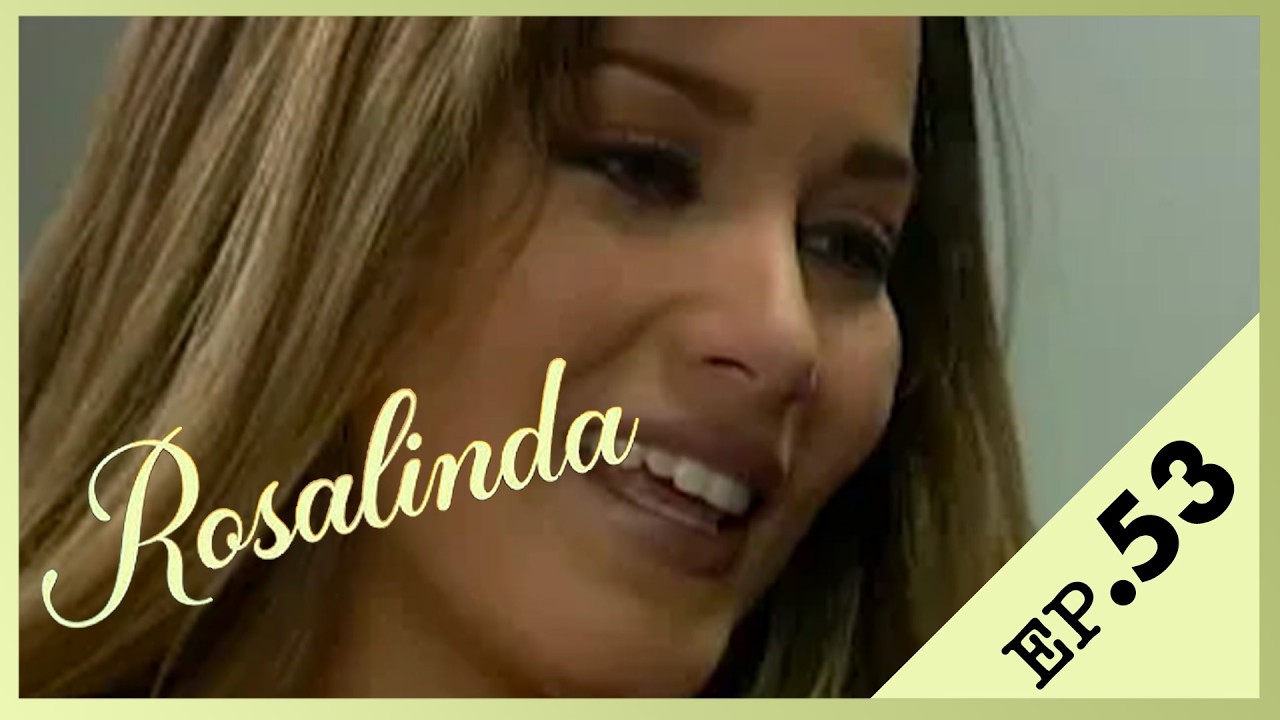 Rosalinda 🌸 Episode 53 – Version Française