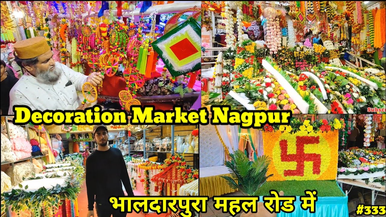 Decoration Market Nagpur || थोक व चिल्लर मार्केट भालदारपुरा महल रोड मे || सजावट का सामान मिलेगा ||