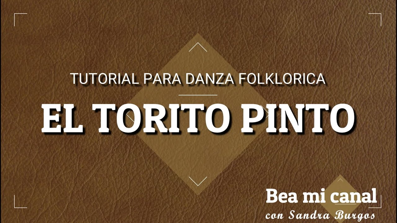 El Torito Pinto - Pasos basicos Danza Folklorica