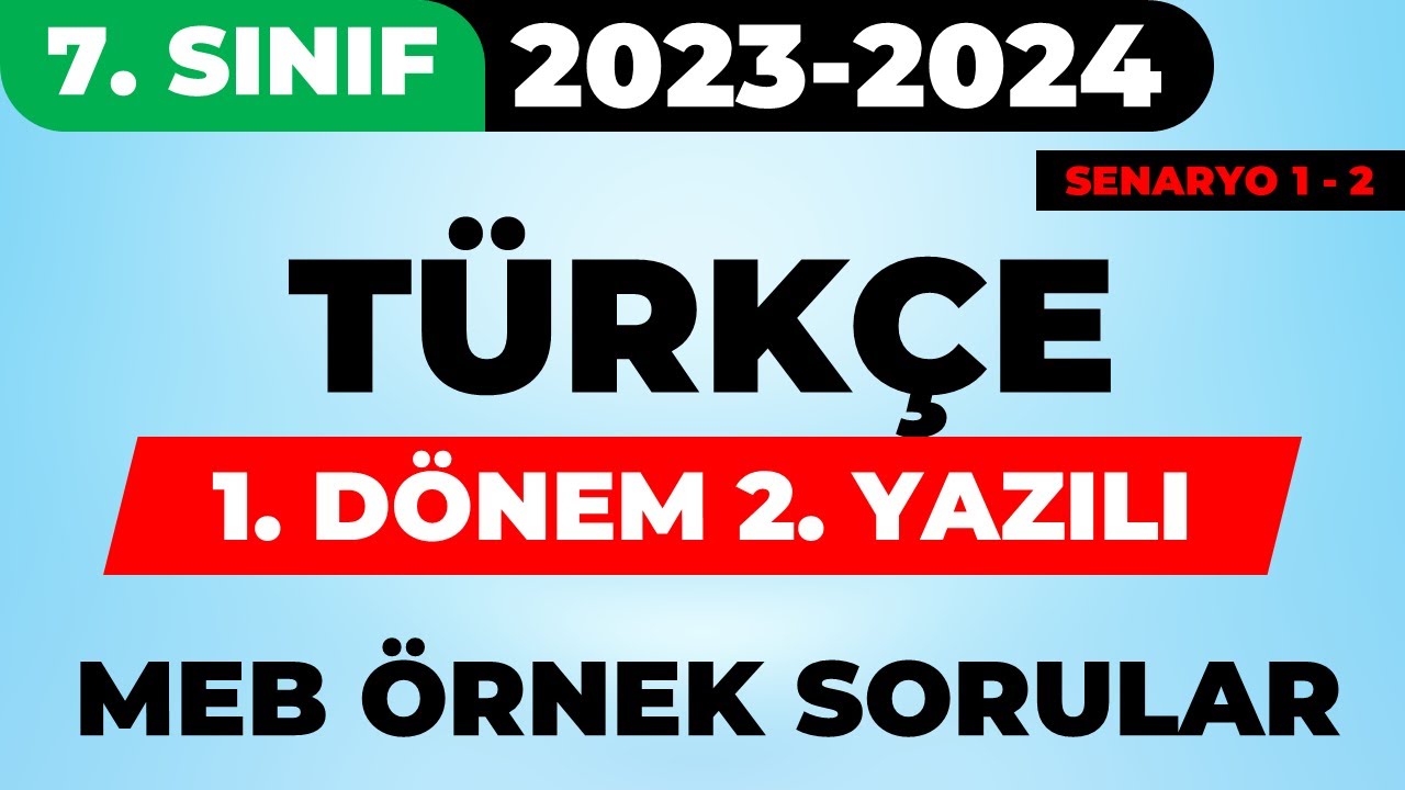 7. sınıf Türkçe 1. Dönem 2. Yazılı | MEB Örnek Açık Uçlu Sorular Senaryo 1 2