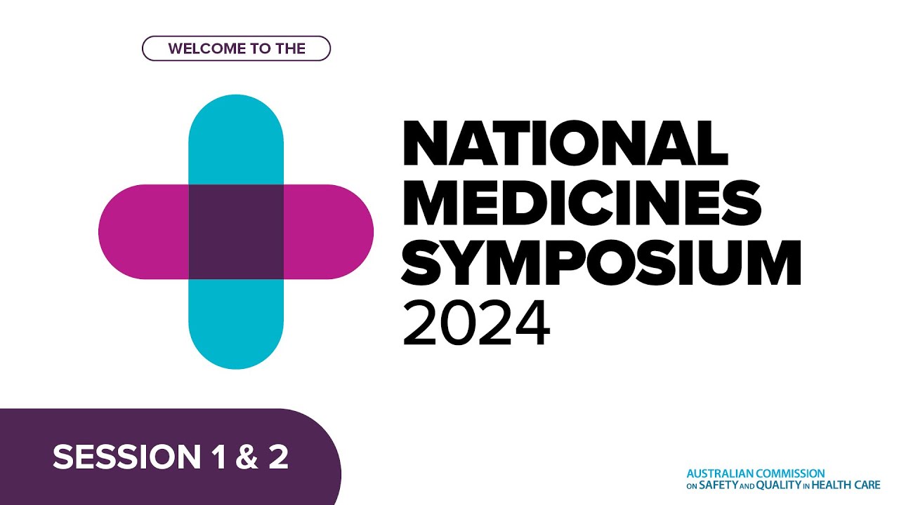 National Medicines Symposium 2024 - Session 1 & 2