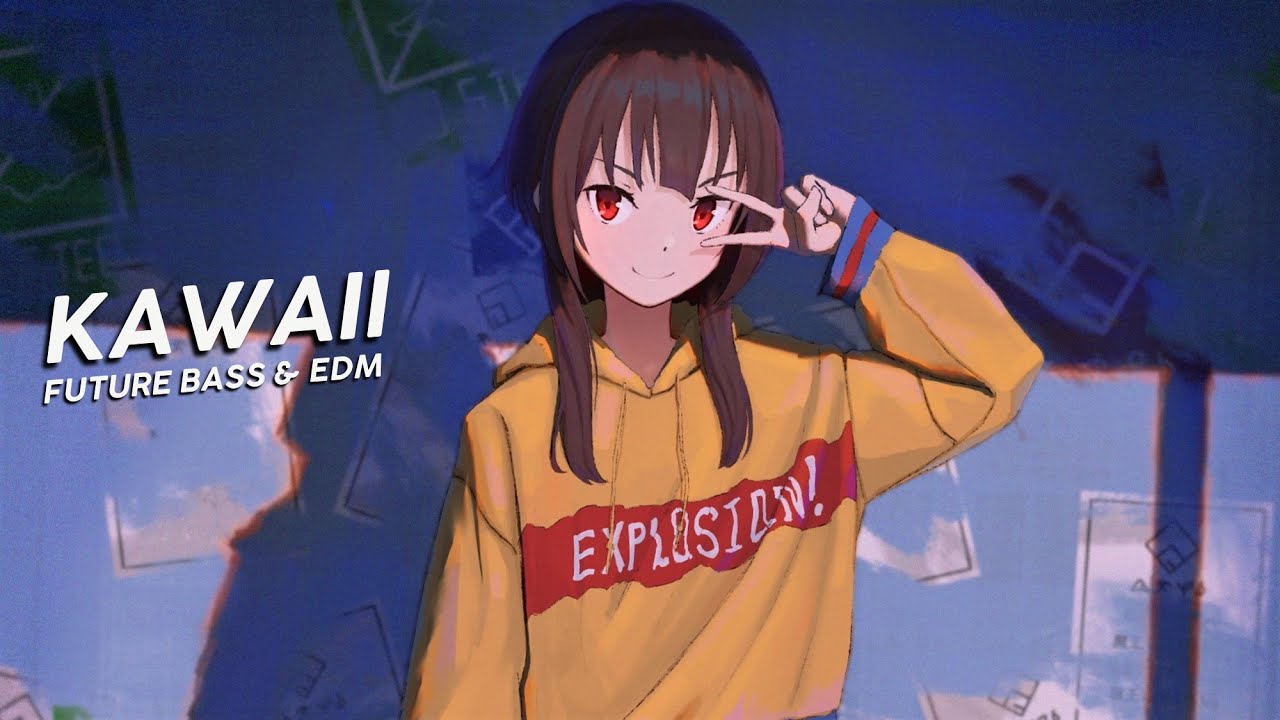 🎵 Kawaii EDM & Future Bass Mix 2021 🎵 ʕ&bull;ᴥ&bull;ʔ