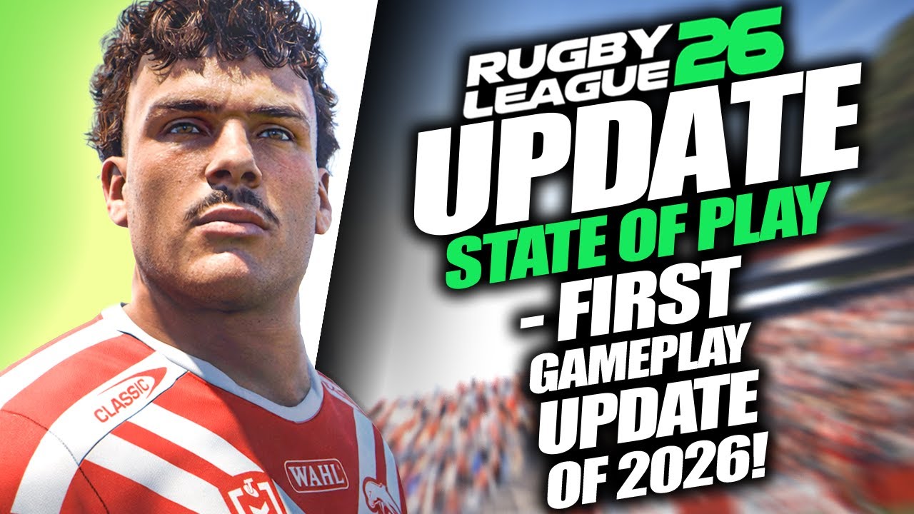 First 2026 Rugby League 26 UPDATE Thoughts 👍