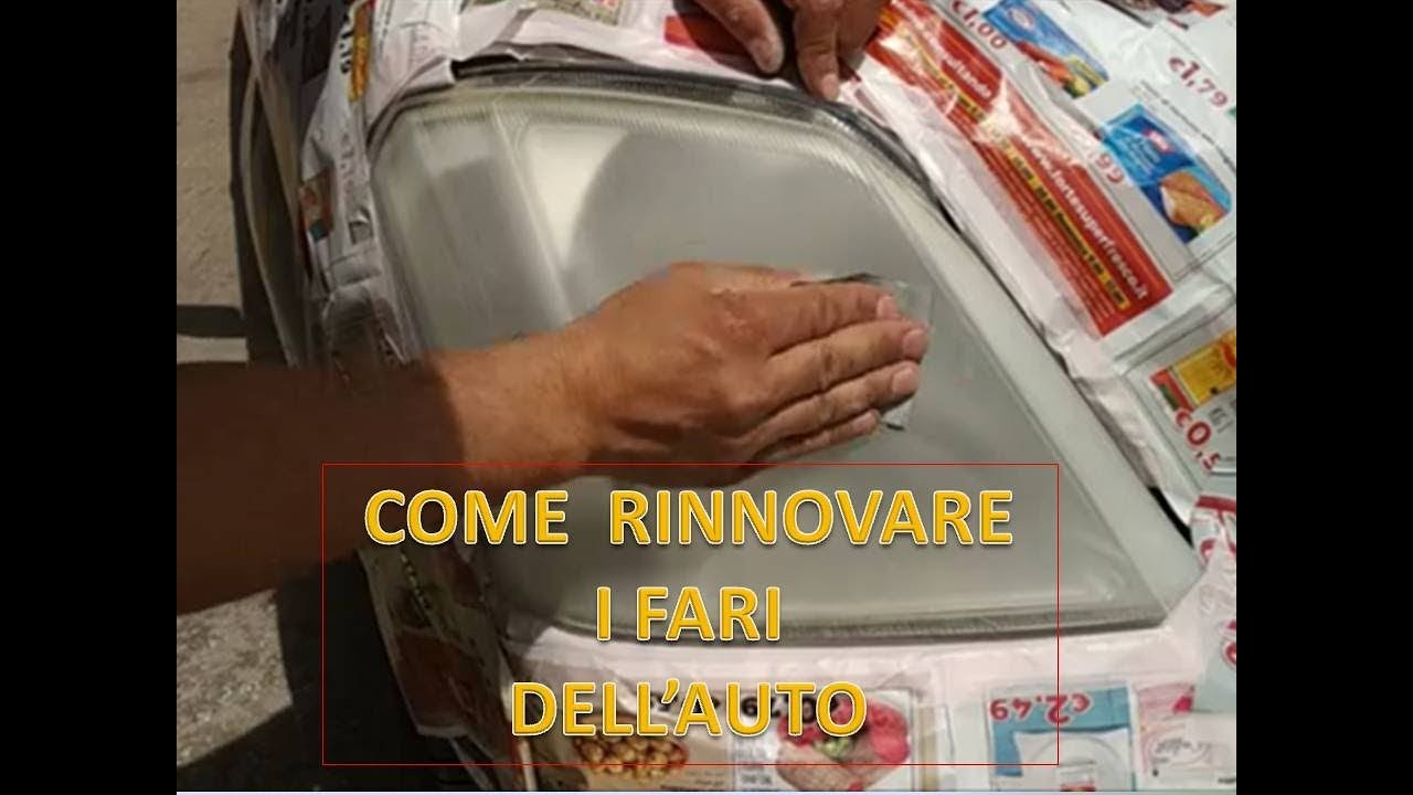 COME RINNOVARE I FARI AUTO CON POCHI EURO