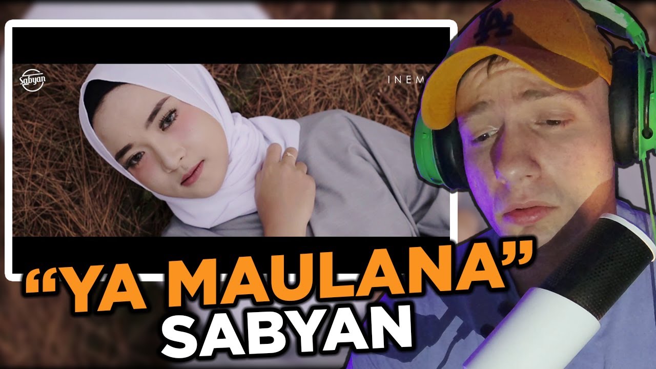 FIRST TIME HEARING YA MAULANA - SABYAN