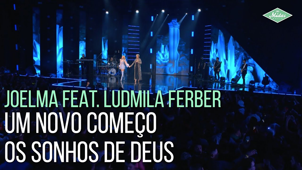 Joelma feat. Ludmila Ferber – Um Novo Começo/Os Sonhos de Deus (Joelma 25 Anos)