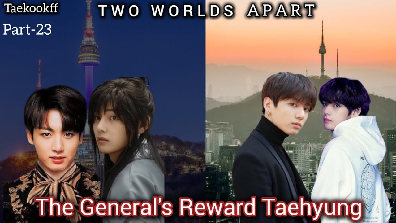 The General's Reward Taehyung || Taekook || Part - 23 || Topkook || Taekookff  Vkookff