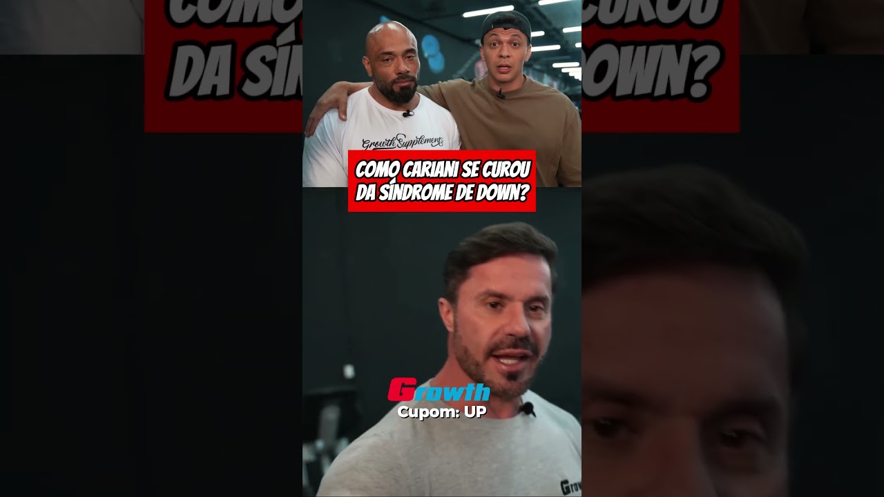 Como Cariani se curou da Sindrome de Down? | Renato Cariani