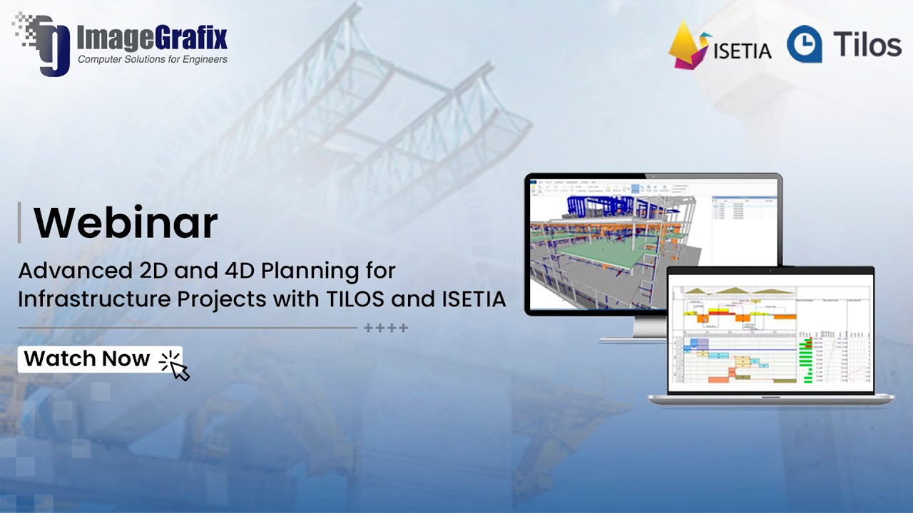 Advanced 2D & 4D Planning for Infrastructure Projects with TILOS & ISETIA | ImageGrafix