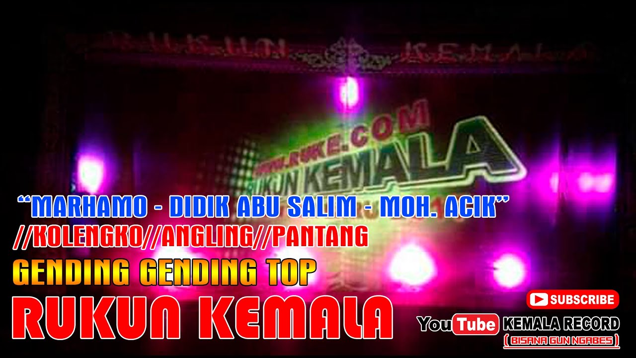 Gending Top Rukun Kemala (Kolengko - Angling - Pantang) Marhamo, Acik & Didik By Kemala Record