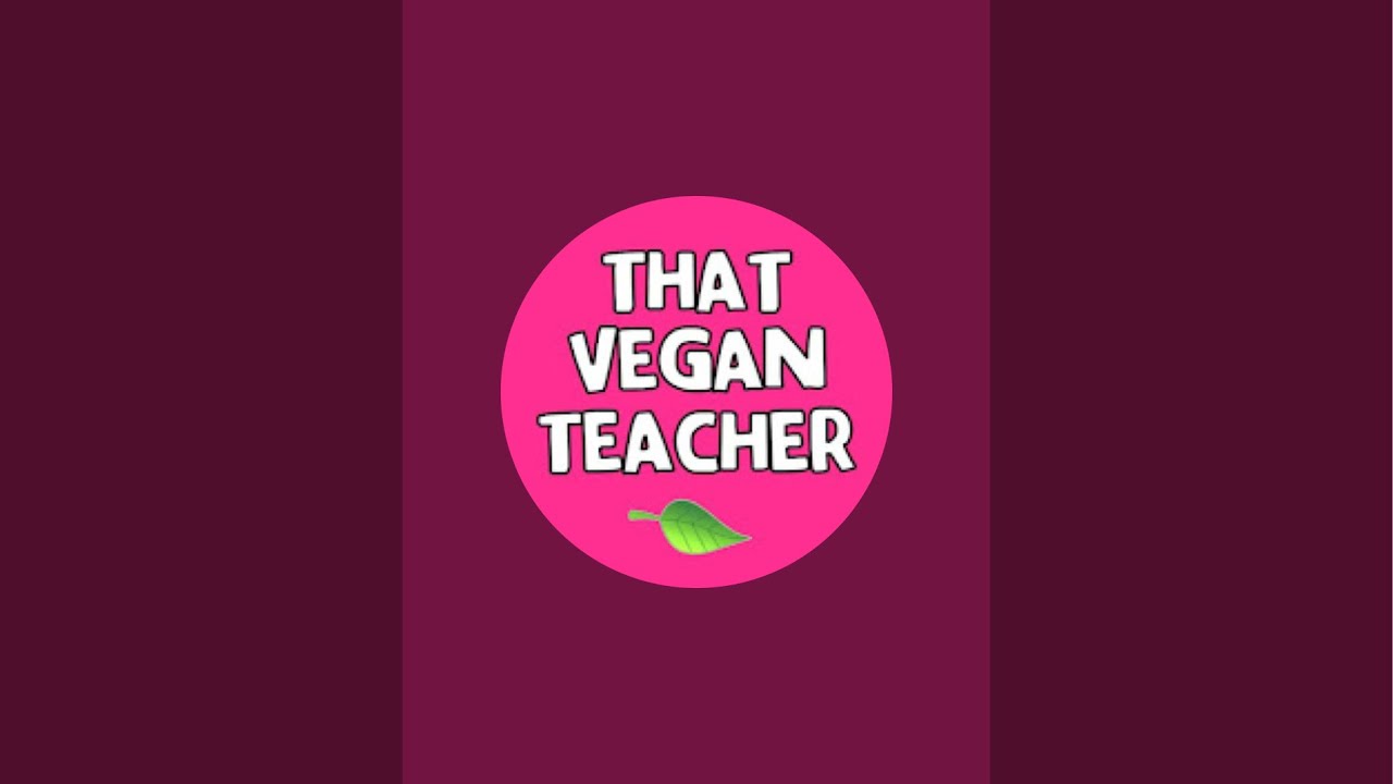 That Vegan Teacher is live!