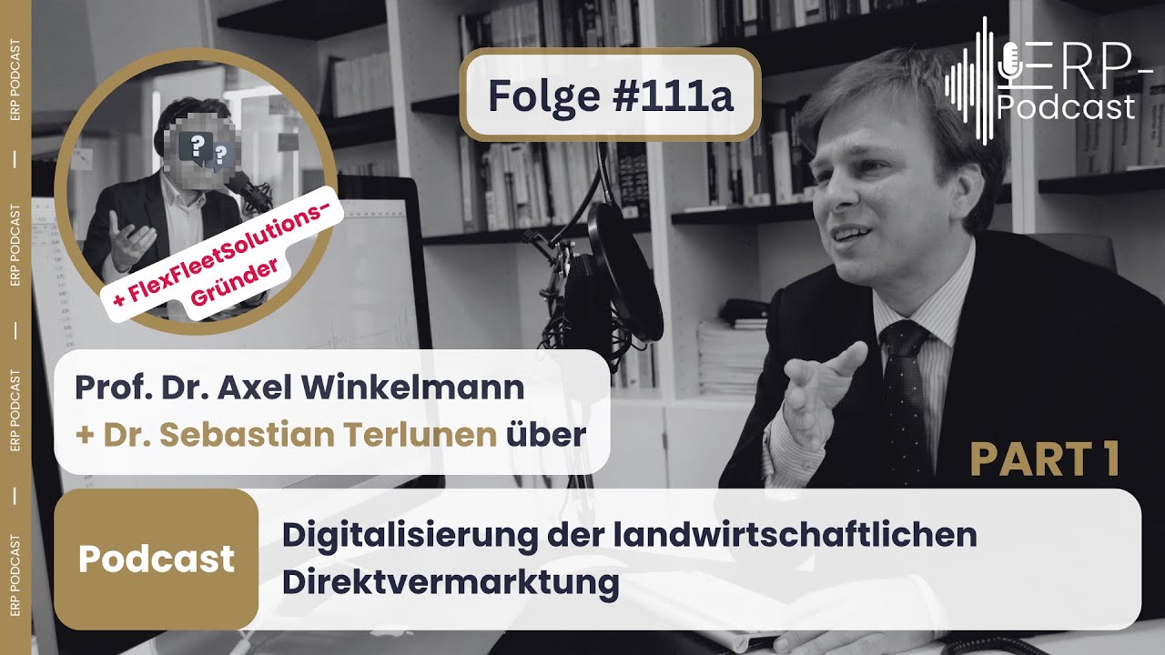 ERP-Podcast Folge 111a - Digitalisierung der landwirtschaftlichen Direktvermarktung
