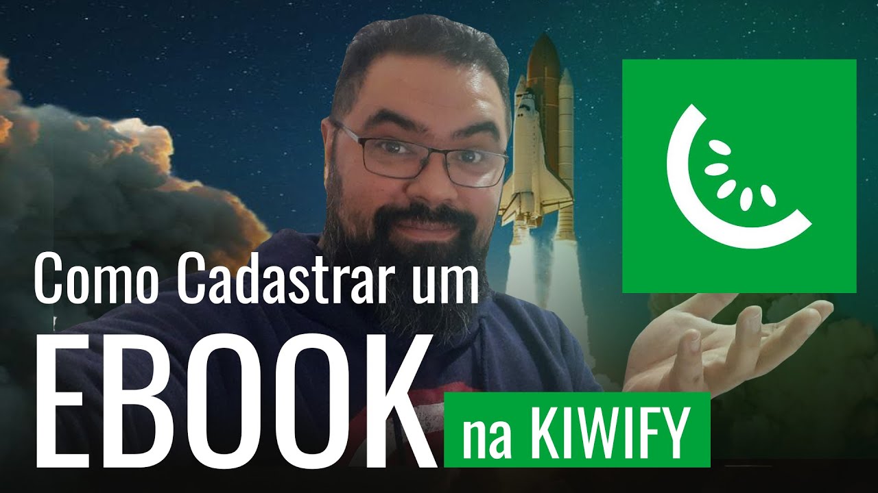 Como Cadastrar um Ebook na Kiwify
