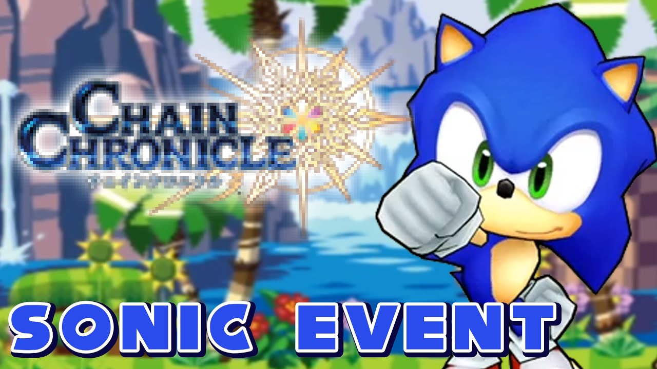 Chain Chronicle - Sonic the Hedgehog Crossover Event Showcase