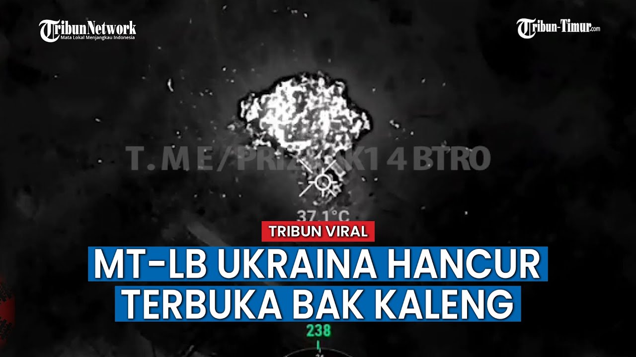 Detik-detik MT-LB Ukraina Hancur Terbuka Bak Kaleng Pasca Dihantam Satu Granat Rusia