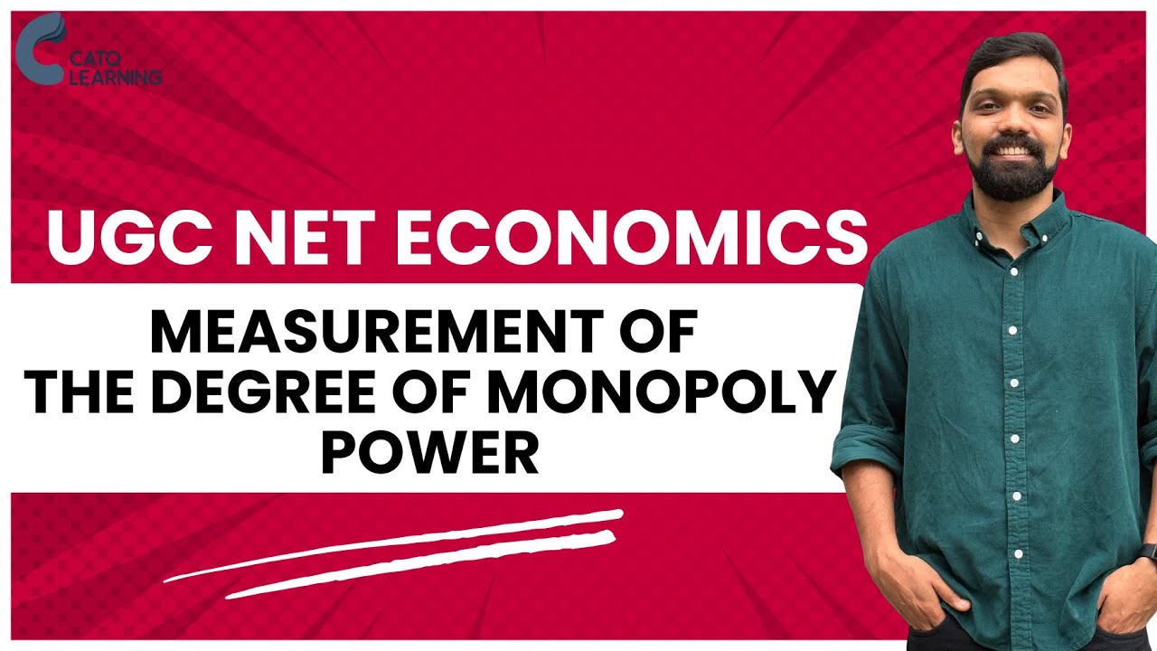UGC NET ECONOMICS | MEASUREMENT OF THE DEGREE OF MONOPOLY POWER | #malayalam