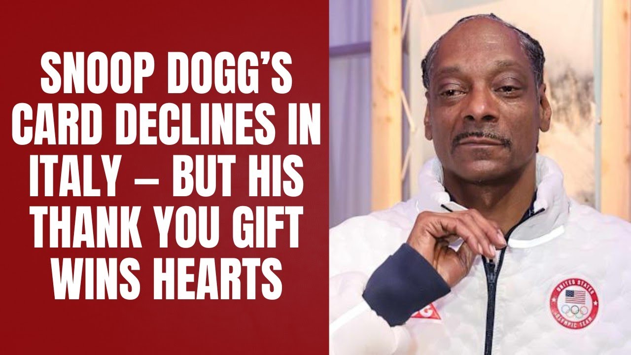Snoop Dogg’s Card Declines in Italy — But His Thank You Gift Wins Hearts