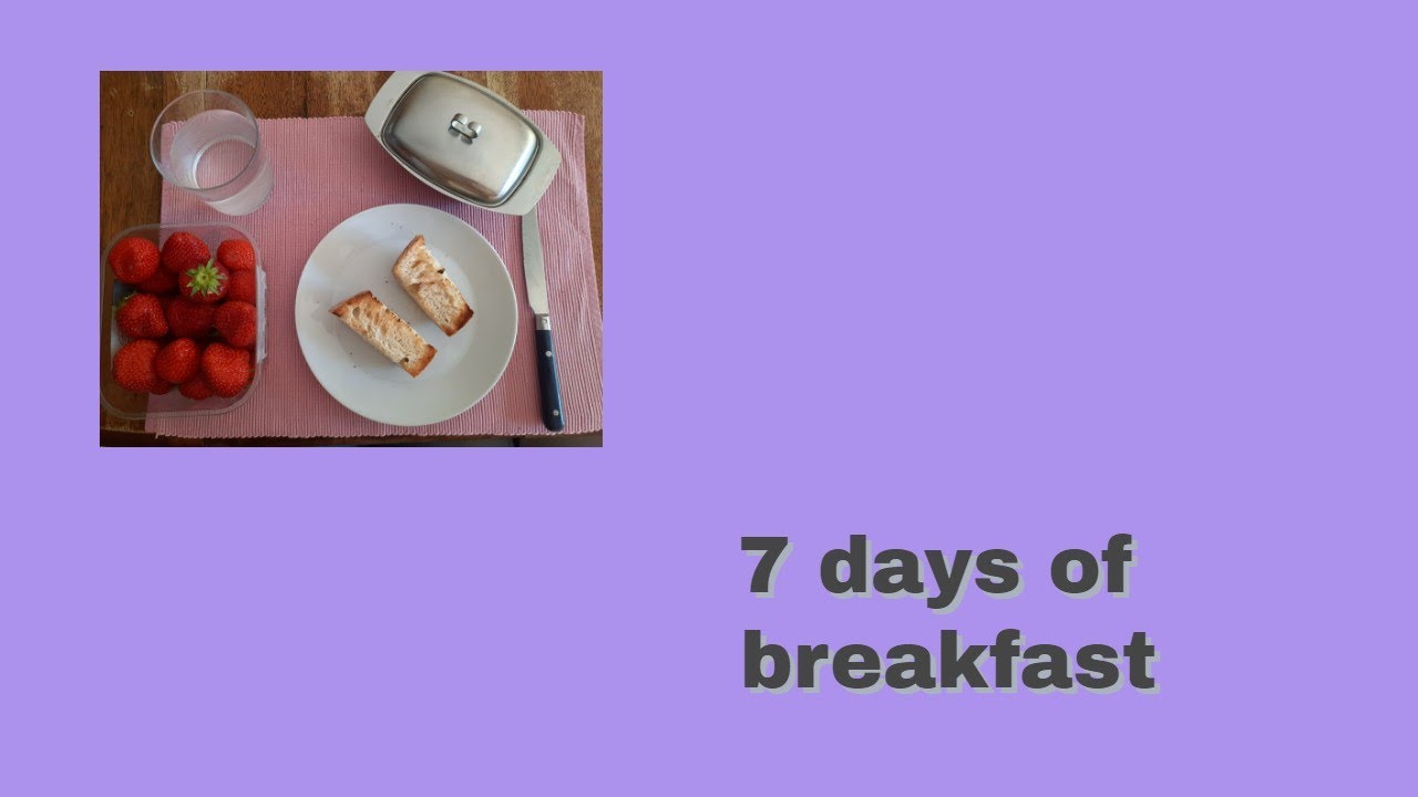 7 days of breakfast