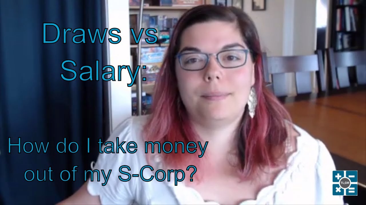 S-Corporation: Draws vs Salary