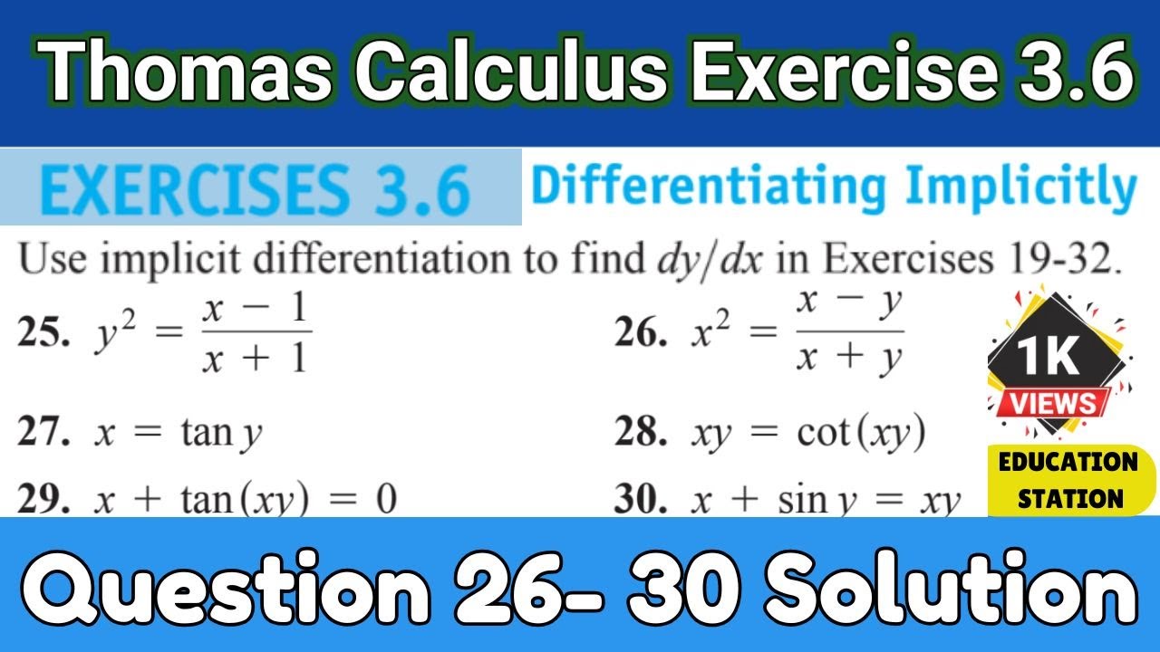 Thomas calculus exercise 3.6 question 26 - 30 solution | Differentiating Implicitly | Calculus 3.6