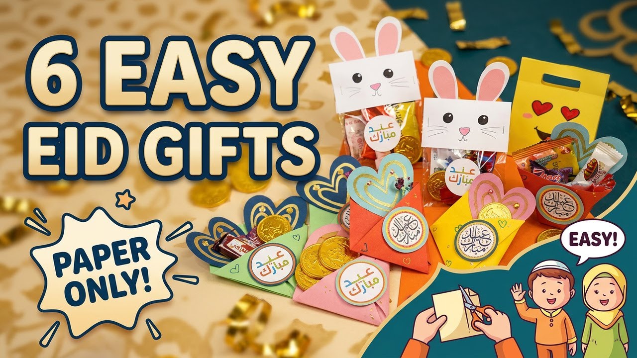 6 Easy Eid Gift Ideas for Kids 🎁| DIY Paper Crafts for Eid