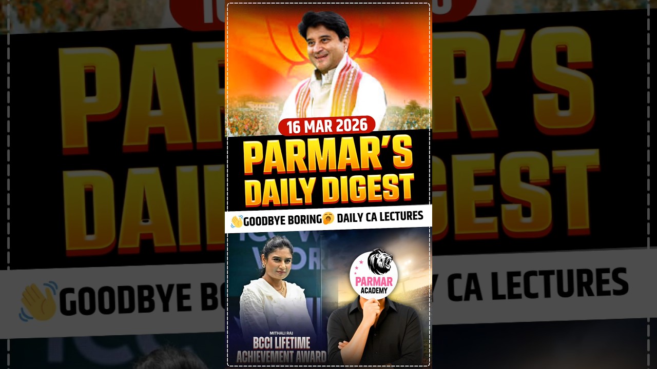 Daily Current Affairs | 16 March Current Affairs 2026 | Assembly Elections, BCCI Awards | SSC, RRB