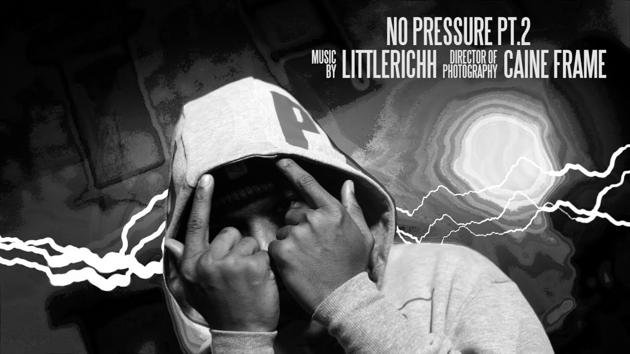 LittleRichh - No Pressure Pt.2 (Music Video) [Shot by @Mookiemadface]
