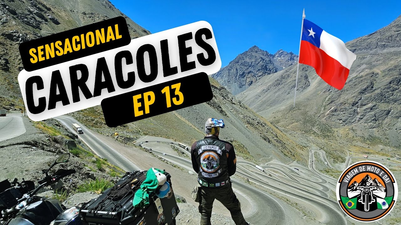 Subida LOS CARACOLES FRONTEIRA Chile/Argentina - LAGOS E VULCÕES EP13 #loscaracoles #caracoles
